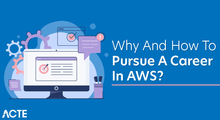 Why and How to Pursue a Career in AWS