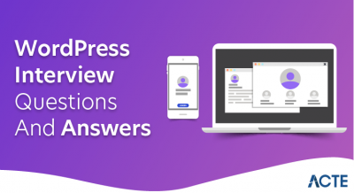 WordPress Interview Questions and Answers