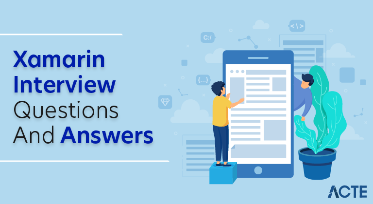 Xamarin Interview Questions and Answers
