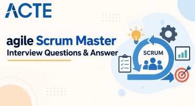 Scrum Master Interview Questions & Answer