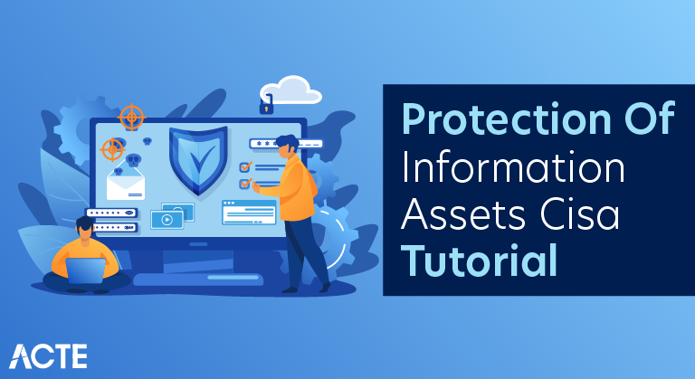 protection of Information Assets cisa Tutorial