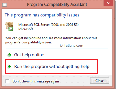 select option to run program without getting help to install sql server