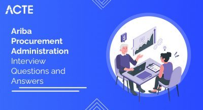Ariba-Procurement-Administration-Interview-Questions-and-Answers-ACTE