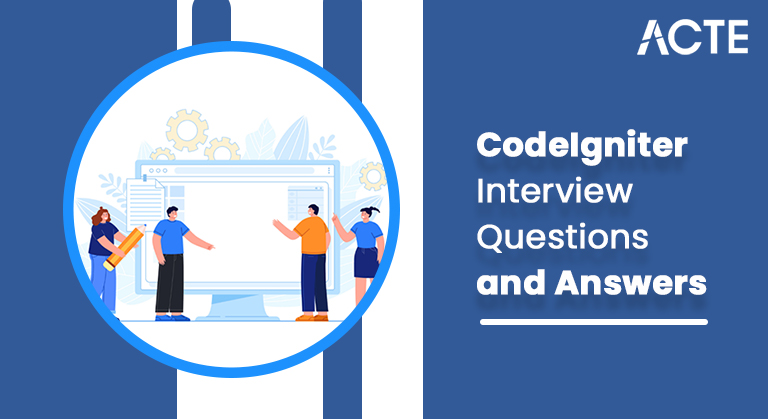 CodeIgniter-Interview-Questions-and-Answers-ACTE