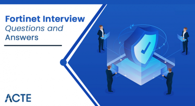 Fortinet-Interview-Questions-and-Answers-ACTE