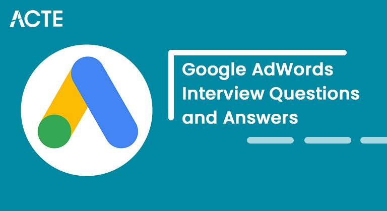Google-AdWords-Interview-Questions-and Answers-ACTE
