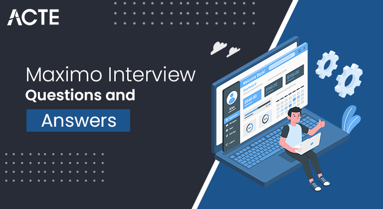 Maximo Interview Questions and Answers