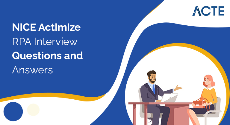 NICE-Actimize-RPA-Interview-Questions-and-Answers-ACTE