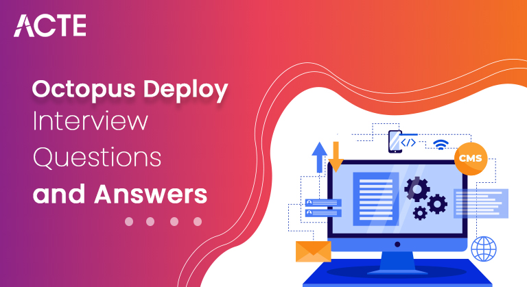 Octopus-Deploy-Interview-Questions-and-Answers-ACTE