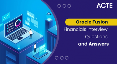 Oracle-Fusion-Financials-Interview-Questions-and-Answers-ACTE