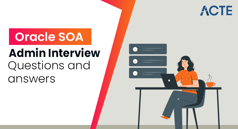 Oracle SOA Admin Interview Questions and Answers