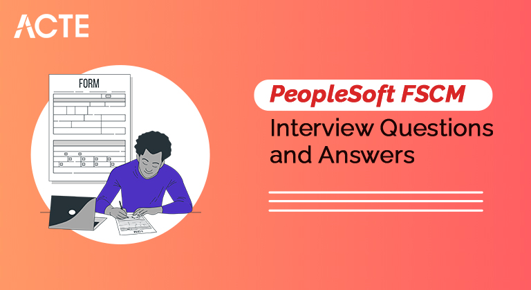 PeopleSoft-FSCM-Interview-Questions-and-Answers-ACTE