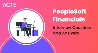 PeopleSoft-Financials-Interview-Questions-and-Answers-ACTE