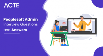 Peoplesoft-Admin-Interview-Questions-and-Answers-ACTE