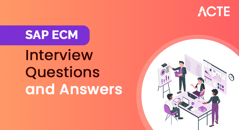 SAP ECM-Interview-Questions-and-Answers-ACTE