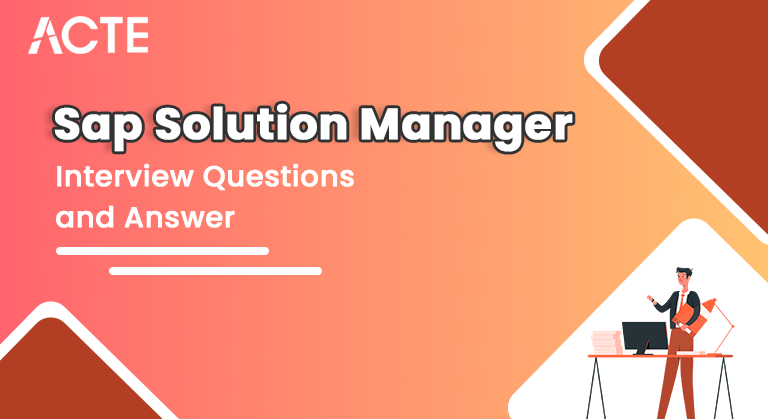 SAP-Solution-Manager-Interview-Questions-and-Answers-ACTE