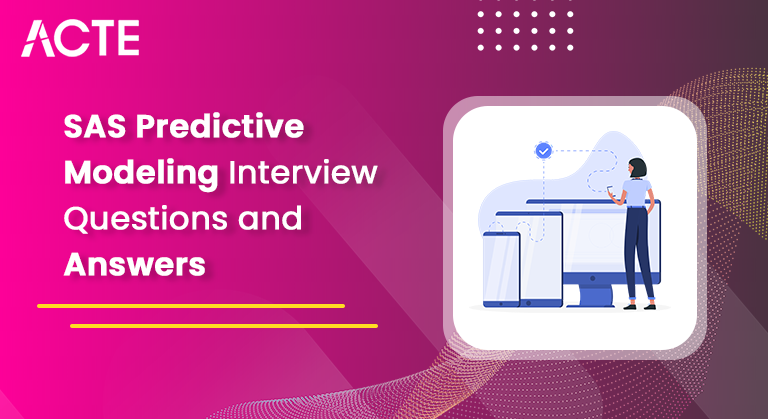 SAS Predictive-Modeling-Interview-Questions-and-Answers-ACTE