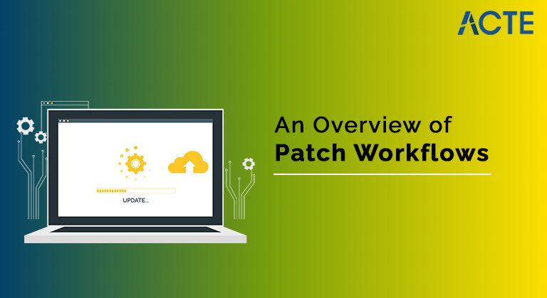 An Overview of Patch Workflows articles ACTE