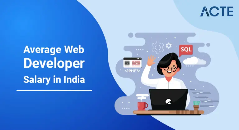 Average-Web-Developer-Salary-in-India-ACTE
