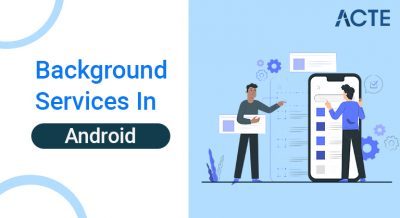 Background-Services-In-Android-ACTE