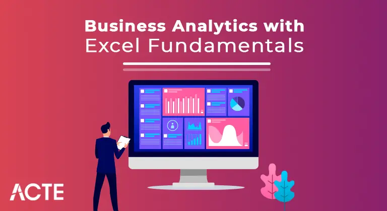 Business Analytics with Excel Fundamentals ACTE