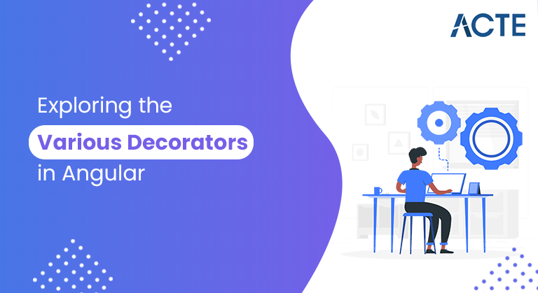 Exploring-the-Various-Decorators-in-Angular-ACTE