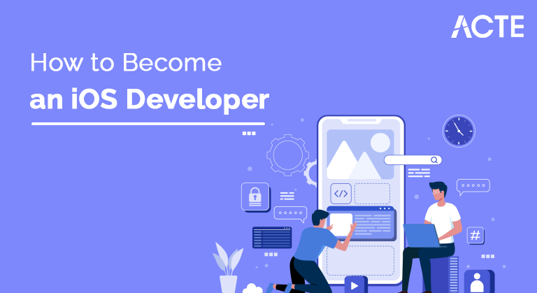 How-to-Become-an-IOS-Developer-ACTE