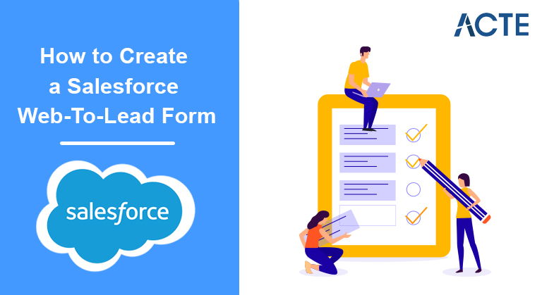 How to Create a Salesforce Web To Lead Form articles ACTE