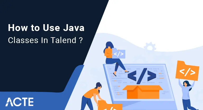 How-to Use-Java-Classes-In-Talend-ACTE
