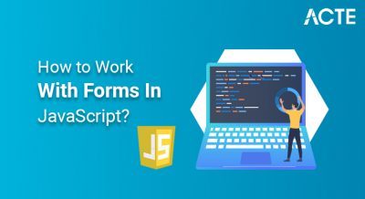 How to Work With Forms In JavaScript articles ACTE