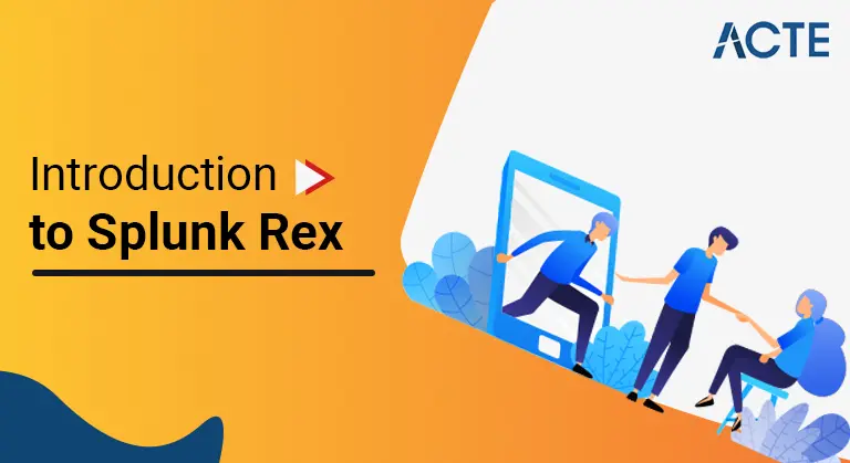 Introduction-to-splunk-rex-ACTE