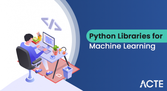 Top 10 Python Libraries for Machine Learning : Step-By-Step Process ...