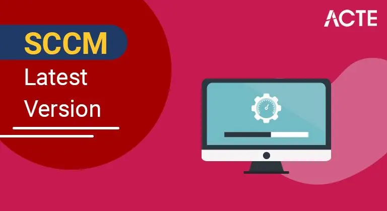 SCCM-Latest-Version-ACTE