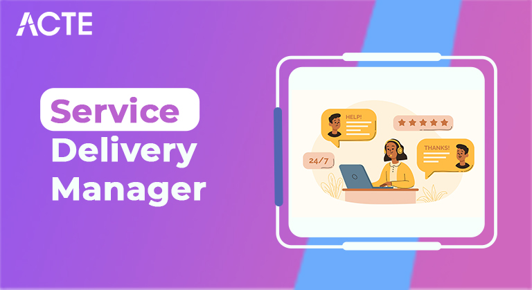 Serviice-Delivery-Manager-ACTE