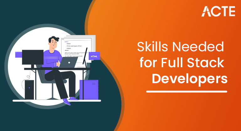 Skills-Needed-for-Full-Stack-Developers-ACTE