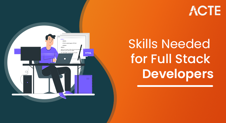 Skills Needed for Full Stack Developers