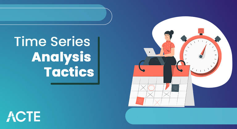 Time-Series-Analysis-Tactics-ACTE