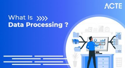 What-Is-Data-Processing-ACTE