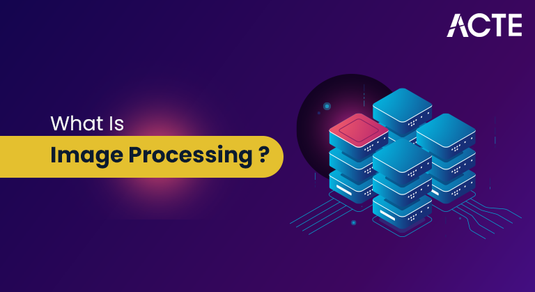 What-Is-Image-Processing_-ACTE