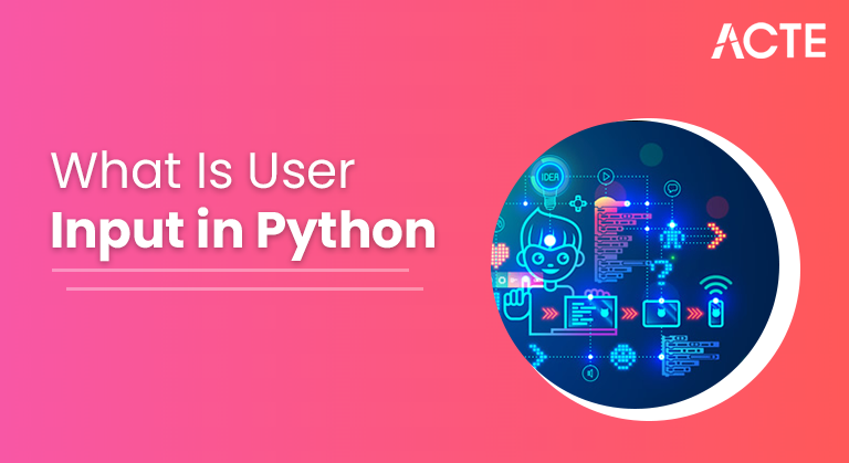 What-Is-User-Input-in-Python_-ACTE