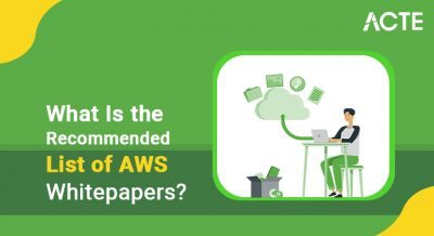 What-Is-the-Recommended-List-of-AWS-Whitepapers_-ACTE