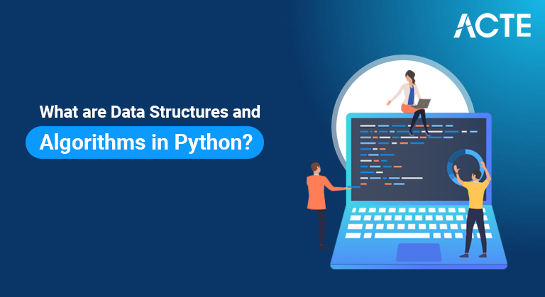 What are Data Structures and Algorithms in Python articles ACTE