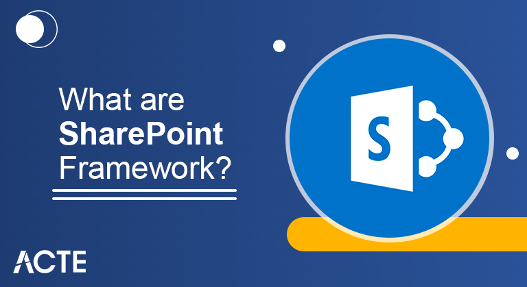 What are SharePoint Framework ACTE