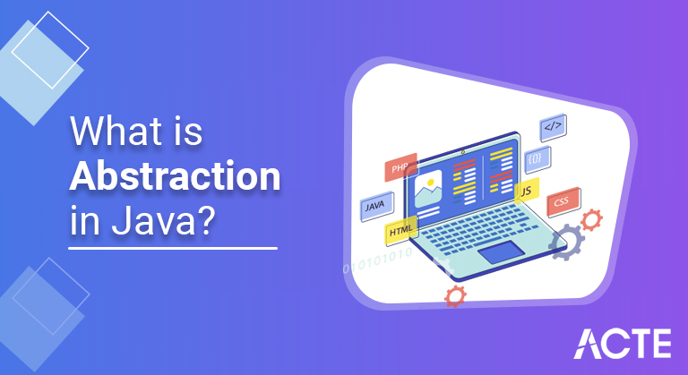 What is Abstraction in Java ACTE