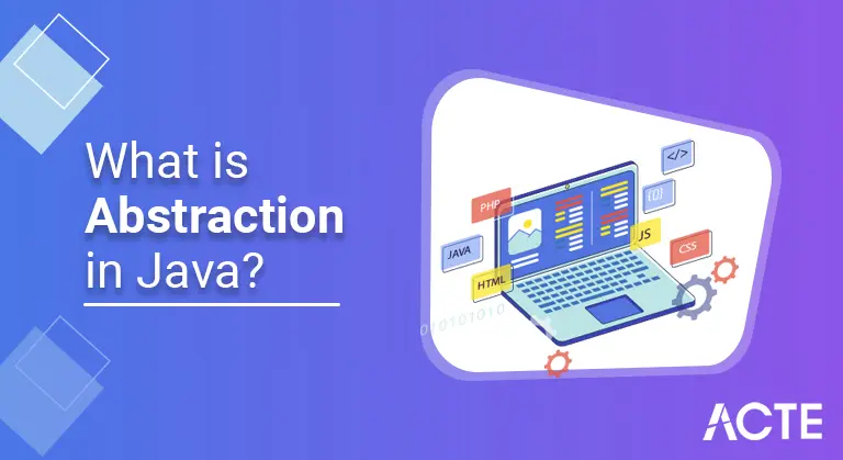 What is Abstraction in Java ACTE
