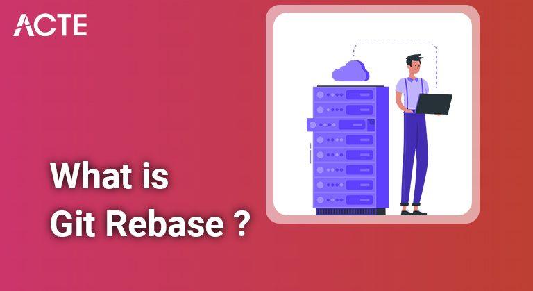 What-is-Git-Rebase-ACTE