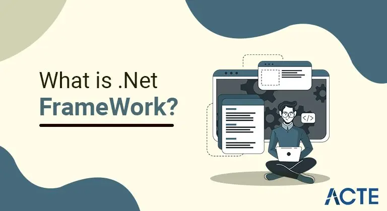 What-is-Net-FrameWorK-ACTE