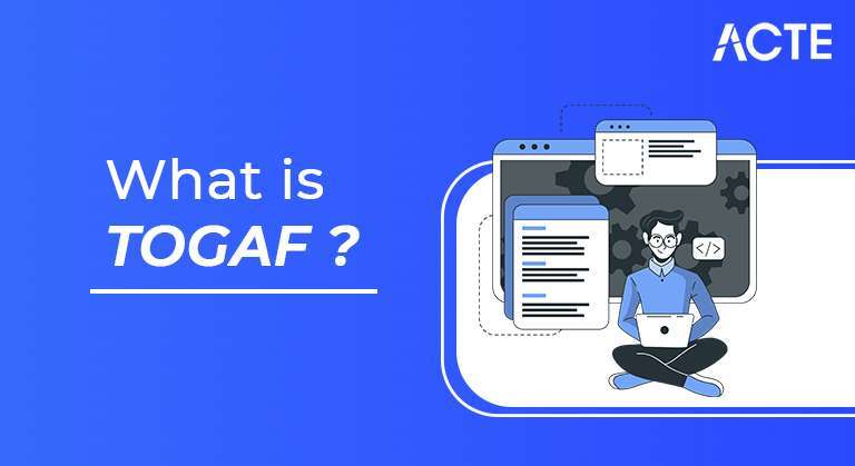 What-is-TOGAF-ACTE
