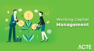 Working Capital Management articles ACTE