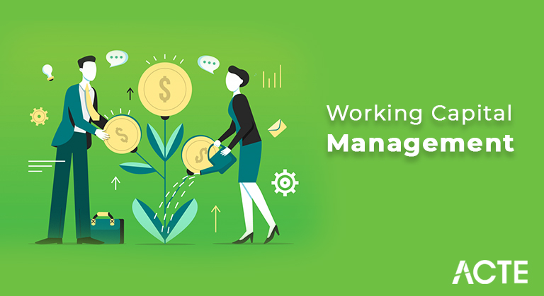 Working Capital Management articles ACTE